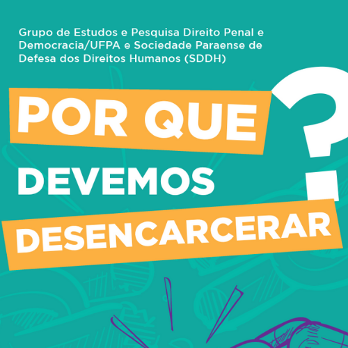 Capa da cartilha: Por que devemos desencarcerar?